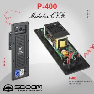MODULO P-400 | SOOOM | MODULO AMPLIFCADOR DE 15" 400W "CVR SOOOM" MODULO P-400