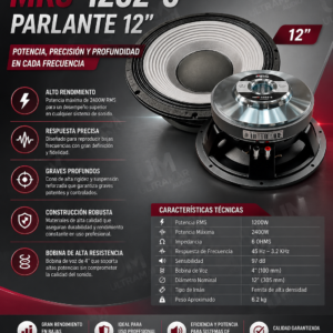 MRS-1202-6 Parlante de 12″ Potencia: 1200W (RMS)/2400W Max. Tipo: Ferrita R. Frecuencia:48Hz-2,5KHZ Impedancia: 8 ohms Bobina: 4″