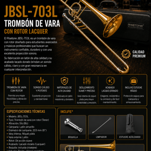 RISETONE JBSL-703L TROMBON DE VARA CON ROTOR LACQUER